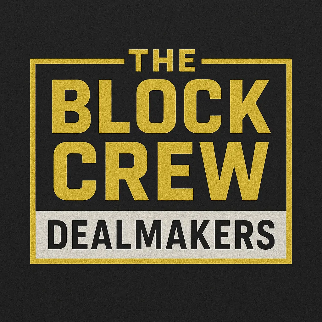 The Block Crew - DealMakers